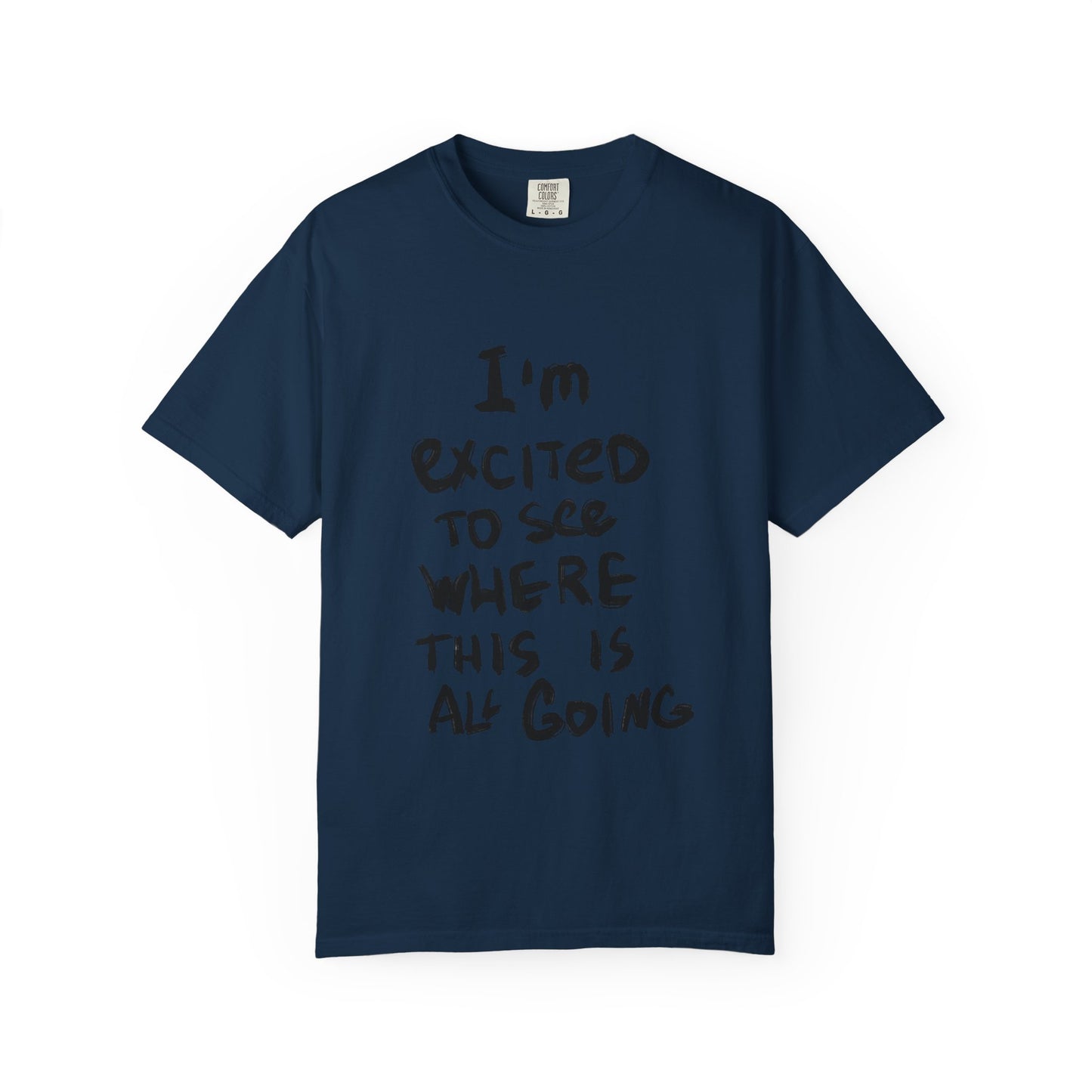 Excited Journey Unisex T-Shirt, Everyday Wardrobe